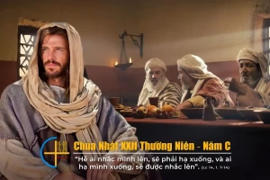 Chúa nhật 22 TN C. Học sống khiêm nhường với Chúa Giê-su