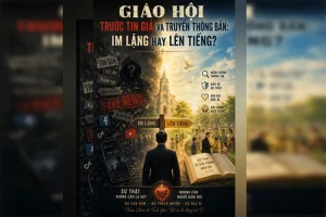 Giáo hội trước tin giả và truyền thông bẩn: Im lặng hay lên tiếng?
