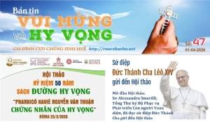 Bản tin Vui Mừng & Hy Vọng số 47