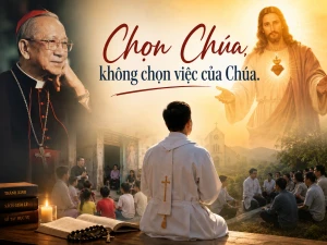 Chọn Chúa, không chọn việc của Chúa
