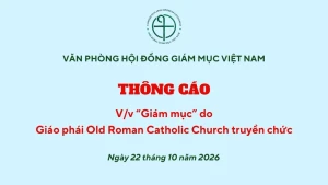 Văn phòng Hội đồng Giám mục Việt Nam thông cáo về “Giám mục” Giáo phái Old Roman Catholic truyền chức